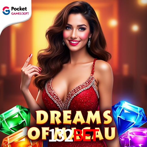 Bonus Features 132bet